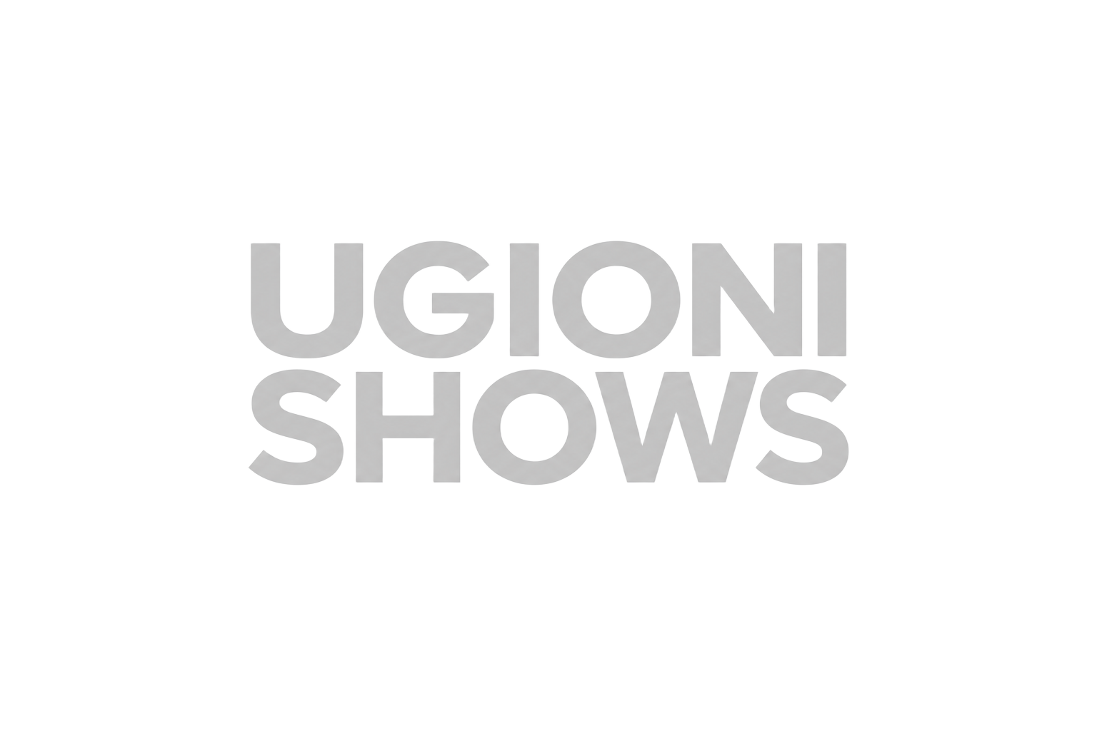 Ugioni Shows